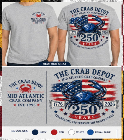 Heather gray t-shirt shown from both front and back with a large patriotic crab graphic and text reading 'The Crab Depot Mid Atlantic Crab Company' and '250 Years.' A color legend at the bottom lists navy, red, white, and royal blue ink options.
